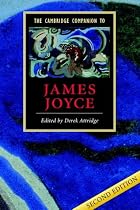 The Cambridge Companion to James Joyce (Cambridge Companions to Literature)