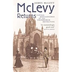 McLevy Returns: Further Disclosures of the Edinburgh Detective