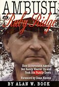 Ambush at Ruby Ridge : How Government Agents Set Randy Weaver Up and Took His Family Down