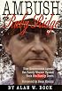 Ambush at Ruby Ridge : How Government Agents Set Randy Weaver Up and Took His Family Down
