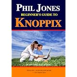 Phil Jones - Beginner's Guide To Knoppix: The Linux That Runs From Cd (Volume 1) (Paperback) newly tagged 