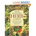 Your Backyard Herb Garden: A Gardener's Guide to Growing Over 50 Herbs Plus How to Use Them in Cooking, Crafts, Companion Planting and More