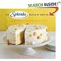 The SPLENDA World of Sweetness: Recipes for Homemade Desserts and Delicious Drinks