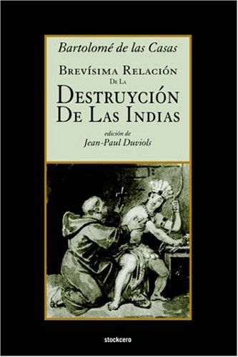 Brevisima Relacion De La Destruccion De Las Indias (Spanish Edition) under The Books Store