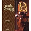 Le Chocolat de Christophe Felder