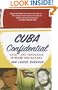 Cuba Confidential: Love and Vengeance in Miami and Havana