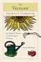 The Vermont Gardener's Companion: An Insider's Guide to Gardening in the Green Mountain State (Gardening Series)