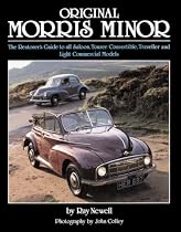 Original Morris Minor: The Restorer's Guide to All Saloon, Tourer, Convertible, Traveller and Light Commercial Models