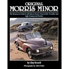 Original Morris Minor: The Restorer's Guide to All Saloon, Tourer, Convertible, Traveller and Light Commercial Models