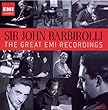 Sir John Barbirolli : The Great EMI Recordings (Coffret 10 CD)