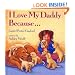 I Love My Daddy Because ...