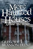 More Haunted Houses Around The World