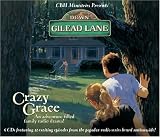 Down Gilead Lane: Crazy Grace (season 1)