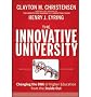 (The Innovative University: Changing the DNA of Higher Education from the Inside Out) By Christensen, Clayton M. (Author) Hardcover on 26-Jul-2011