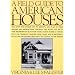 A Field Guide to American Houses