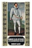 Robert, Earl of Essex : an Elizabethan Icarus