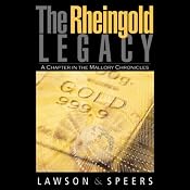 The Rheingold Legacy: A Chapter in the Mallory Chronicles | [Howard Lawson, Ron Speers]