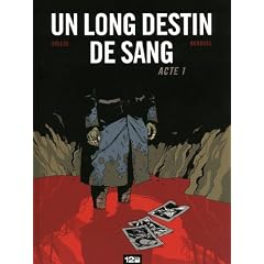 Un long destin de sang : Acte 1