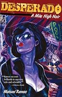 Desperado: A Mile High Noir