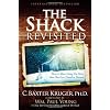 The Shack Revisited: There Is More Going On Here than You Ever Dared to Dream