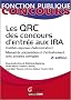 Les QRC des concours d'entr�e aux IRA (Instituts r�gionaux d'administration) : Manuel de pr�paration et d'entra�nement avec annales corrig�es