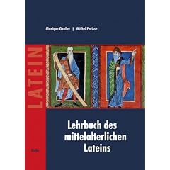 Lehrbuch des mittelalterlichen Lateins: f�r Anf�nger