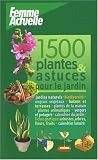 1500 Trucs et astuces pour le jardin