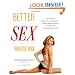 Better Sex Through Yoga: Easy Routines to Boost Your Sex Drive, Enhance Physical Pleasure, and Spice Up Your Bedroom Life