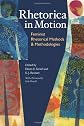 Rhetorica in motion : feminist rhetorical methods and methodologies