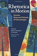 Rhetorica in motion : feminist rhetorical methods and methodologies