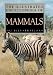 The Illustrated Encyclopedia of Mammals (Over 370 Species Described, Over 500 Illustr...