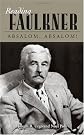 Reading Faulkner. Absalom, Absalom!: Glossary and Commentary