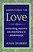 Addiction to Love: Overcoming Obsession and Dependency in Relationships