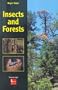 Insects and Forests: The Role and Diversity of Insects in the Forest Environment