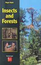 Insects and Forests: The Role and Diversity of Insects in the Forest Environment