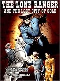 The Lone Ranger and the Lost City Of Gold [1958] (REGION 1) (NTSC)