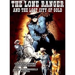 Lone Ranger & The Lost City of Gold