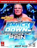 WWE Smackdown! Here Comes the Pain (Primas Official Strategy Guide)