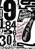 The Number Mysteries: A Mathematical Odyssey through Everyday Life (MacSci)