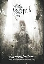 Opeth - Lamentations (Live at Shepherd's Bush Empire 2003)
