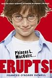 Phineas L. MacGuire . . . Erupts!: The First Experiment (From the Highly Scientific Notebooks of Phineas L. Macguire)