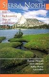 Sierra North : 100 backcountry trips in California's Sierra