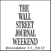 Weekend Journal 12-21-2012 | [The Wall Street Journal]