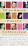 Caedmon Poetry Collection:A Century of Poets Reading Their Work,  The: Caedmon Poetry Collection:A Century of Poets Reading Their Work, The