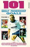 101 Great Premiership Goals - Vol. 2