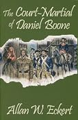 Amazon.com: The Court-Martial of Daniel Boone (9781931672320): Allan W. Eckert: Books