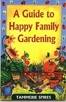 Guide to Happy Family Gardening