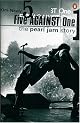Five Against One: The Pearl Jam Story