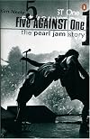 Five Against One: The Pearl Jam Story