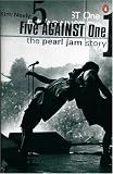 Five Against One: The Pearl Jam Story